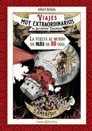 Viajes muy extraordinarios de Saturnino Farandoul 2: La vuelta al mundo en más de 80 días